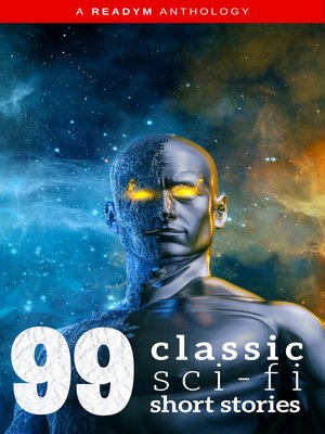 cover image of 99 Classic Science-Fiction Short Stories